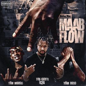 MAAB Flow (feat. Tre Gotti 424) [Explicit]