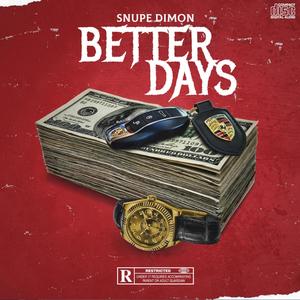 Better Days (feat. Kremo) [Explicit]