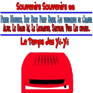 Souvenirs, souvenirs 60 (Le temps des yé-yé)