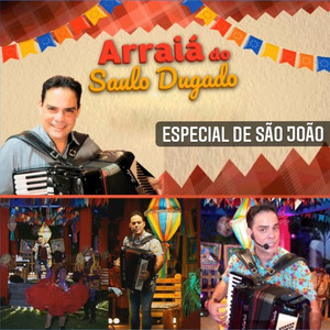 Arraiá do Saulo Dugado