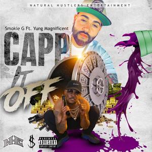 CAP IT OFF (feat. Yung Magnificent) [Explicit]