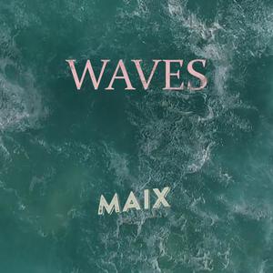 Waves