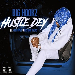 Hustle Dey (Explicit)