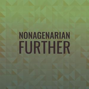 Nonagenarian Further