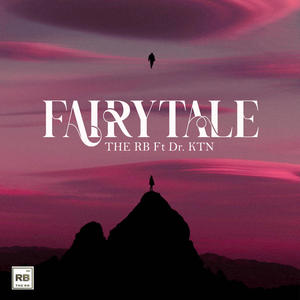 Fairytale (feat. Dr. KTN) (Explicit)