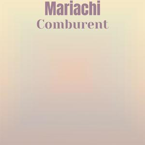 Mariachi Comburent