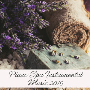 Piano Spa Instrumental Music 2019