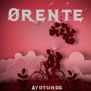 Orente (Explicit)