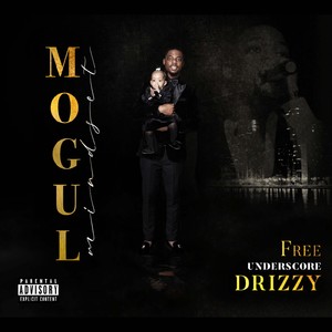 Mogul Mindset (Explicit)