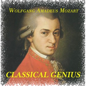 Wolfgang Amadeus Mozart - Classical Genius