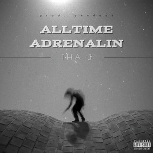 Alltime Adrenalin (Explicit)