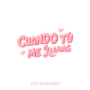 Cuando tú me llamas (Explicit)