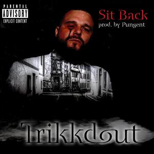 Sit Back (Explicit)