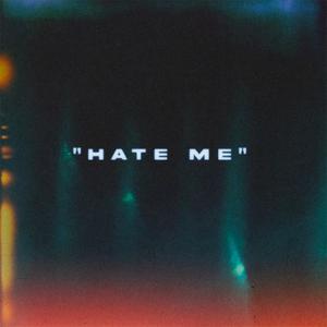 Hate Me (feat. Tive) (Explicit)