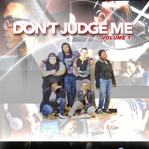 F.R.S. Music Group, Vol. 1: Don't Judge Me