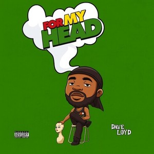 For My Head (Explicit)