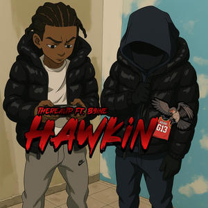 Hawkin (feat. B9ine) (Explicit)