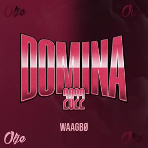 Domina 2022 (feat. Waagbø) [Explicit]