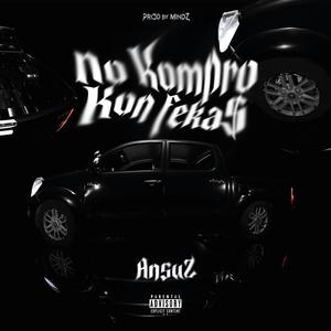 NO KOMPRO KON FEKA $ (Explicit)