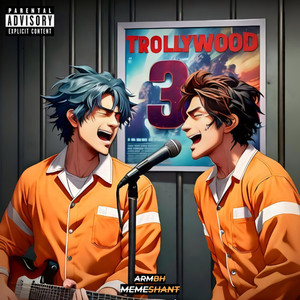 TROLLYWOOD 3 (Explicit)