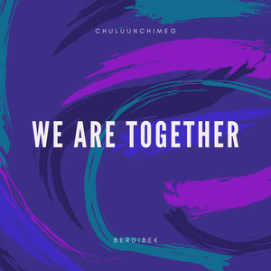 We Are Together