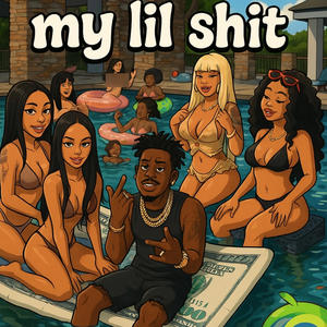 My Lil **** (Explicit)