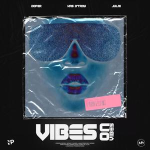 Vibes on vibes (feat. Julai & Kas D Troy) [Explicit]