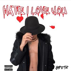 HATE I LOVE YOU (Explicit)