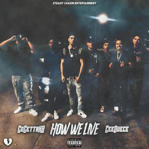 How We Live(feat. Gogettakb) (Live|Explicit)