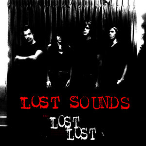 Lost Lost Demos, Sounds, Alternate Takes & Unused Songs