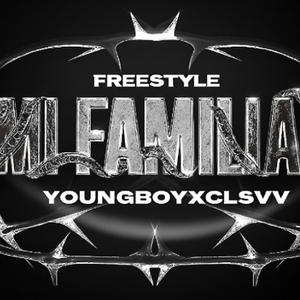 MI FAMILIA FREESTYLE (feat. YOUNGBOYXCLSVV) (Explicit)