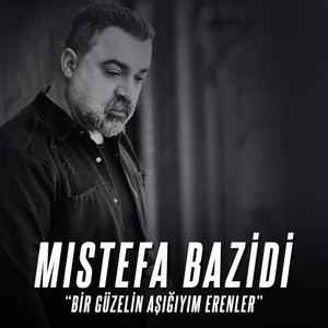 Bir Güzelin Aşığıyım Erenler
