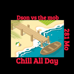 Chill All Day (Explicit)