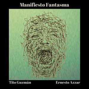 Manifesto Fantasma (feat. Ernesto Azzar)