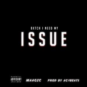 ***** I Need My Issue (Explicit)