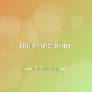 Rain and Rain