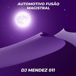 AUTOMOTIVO FUSÃO MAGISTRAL (Explicit)