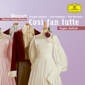 Mozart, W.A.: Cosí fan tutte