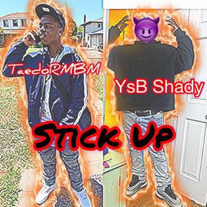 Stick Up (feat. TaedoRMBM) [Explicit]