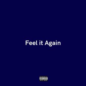 Feel it Again