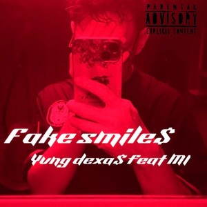 Fake Smiles