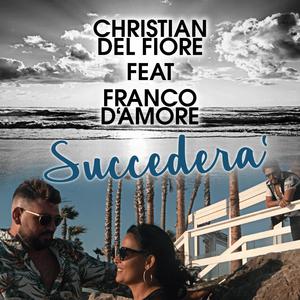 Succederà(feat. Franco D'amore)