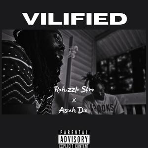 Vilified (feat. Asiah Dio) [Explicit]