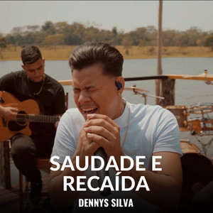 Saudade e Recaída