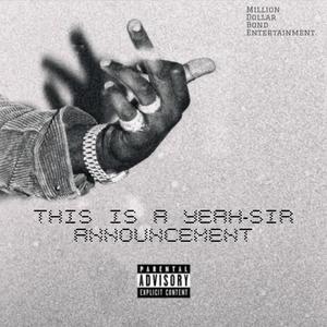 THIS IS A YEAH-SIR ANNOUNCMENT INSTUMENTAL (PRODUCTION MIX)