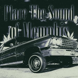 Place the sound of Memphis (Explicit)