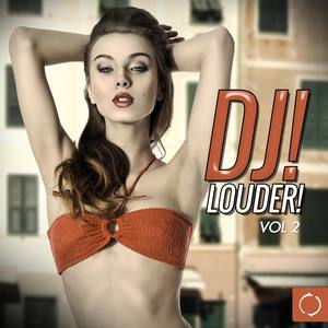 Dj! Louder!, Vol. 2