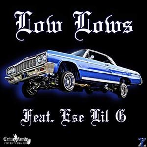 Low Lows (feat. Ese Lil G) [Explicit]