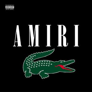 Amiri & Lacoste (feat. LZAK47) [Explicit]