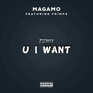 U I Want (Remix) [Explicit]